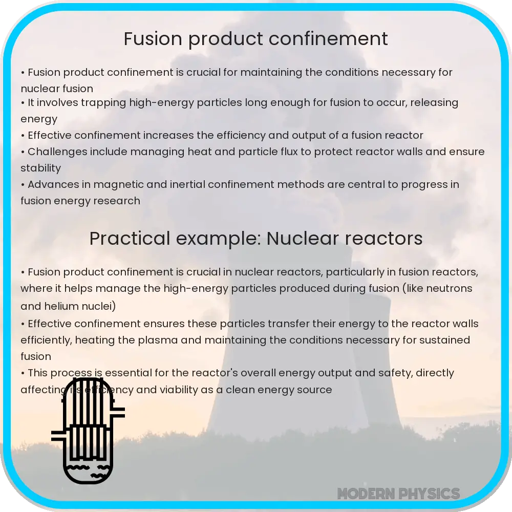 Fusion Product Confinement