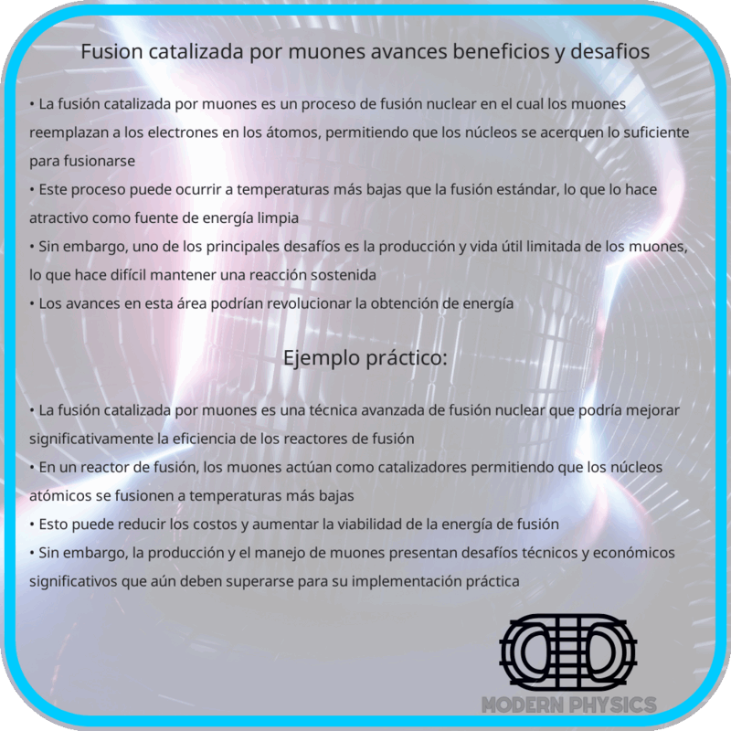 Fusión Catalizada por Muones | Avances, Beneficios y Desafíos
