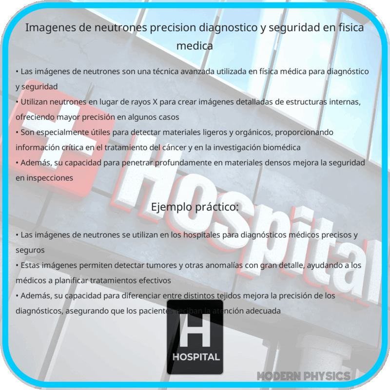 Imágenes de Neutrones | Precisión, Diagnóstico y Seguridad en Física Médica