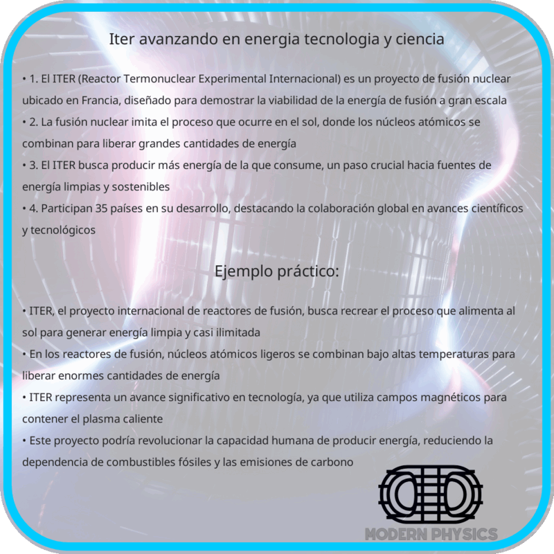 ITER: Avanzando en Energía, Tecnología y Ciencia