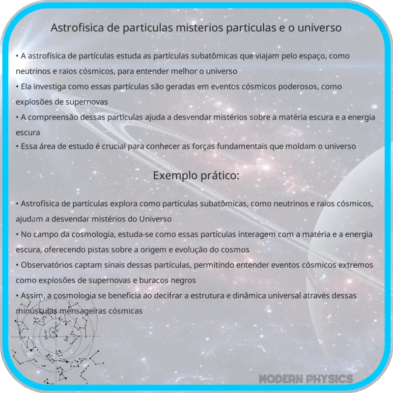 Astrofísica de Partículas | Mistérios, Partículas e o Universo