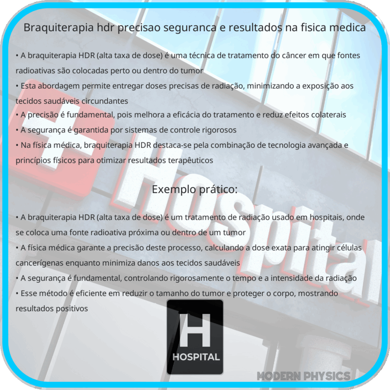 Braquiterapia HDR | Precisão, Segurança e Resultados na Física Médica