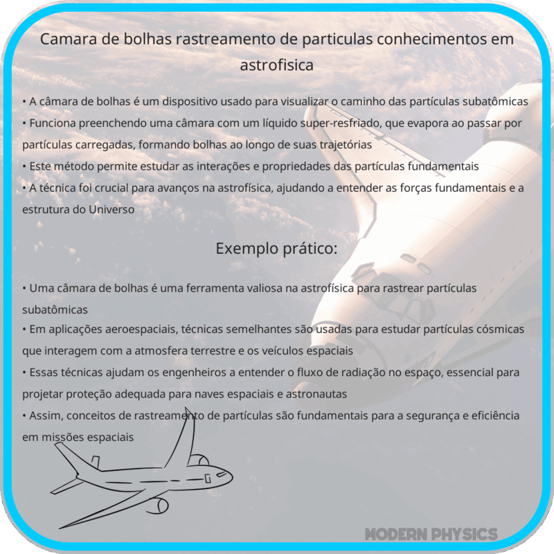 Câmara de Bolhas | Rastreamento de Partículas, Conhecimentos em Astrofísica