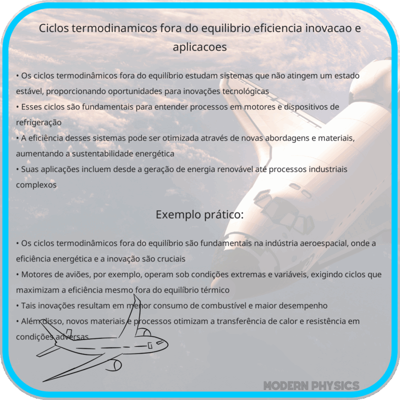 Ciclos Termodinâmicos Fora do Equilíbrio | Eficiência, Inovação e Aplicações