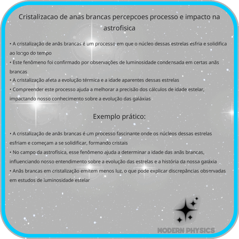 Cristalização de Anãs Brancas | Percepções, Processo e Impacto na Astrofísica