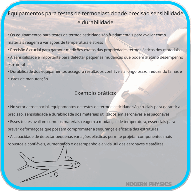Equipamentos para Testes de Termoelasticidade | Precisão, Sensibilidade e Durabilidade