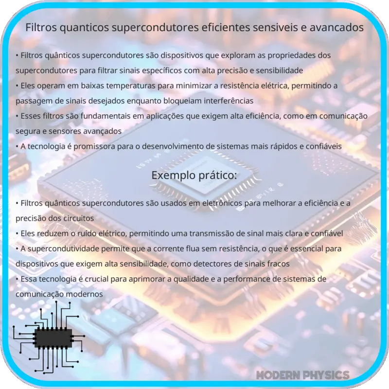 Filtros Quânticos Supercondutores: Eficientes, Sensíveis e Avançados