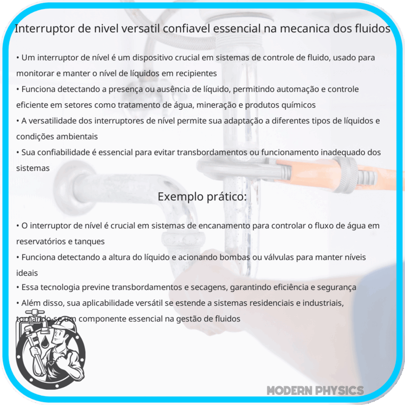 Interruptor de Nível | Versátil, Confiável & Essencial na Mecânica dos Fluidos