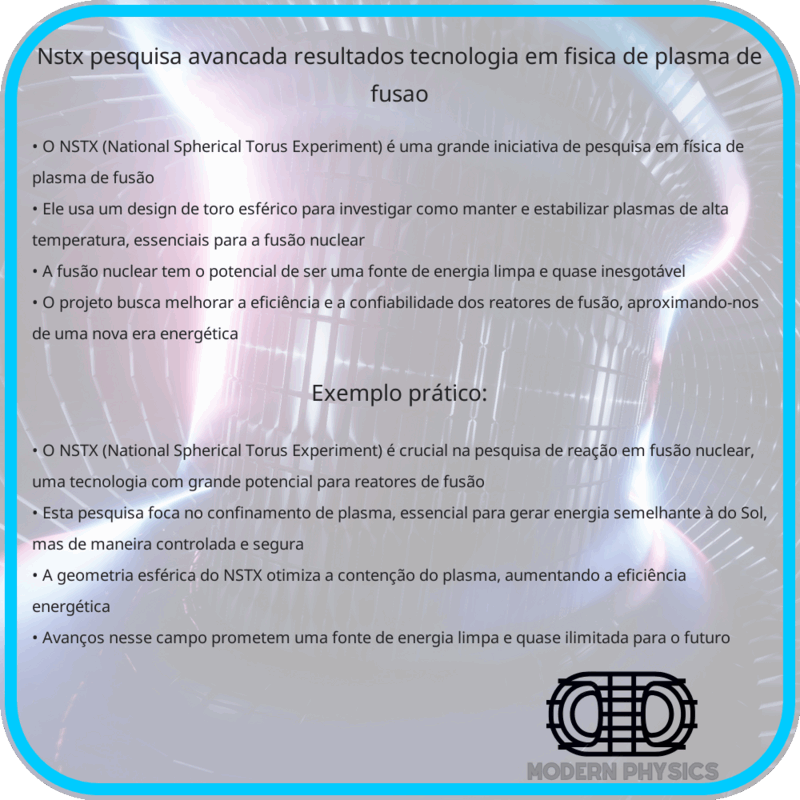 NSTX | Pesquisa Avançada, Resultados & Tecnologia em Física de Plasma de Fusão