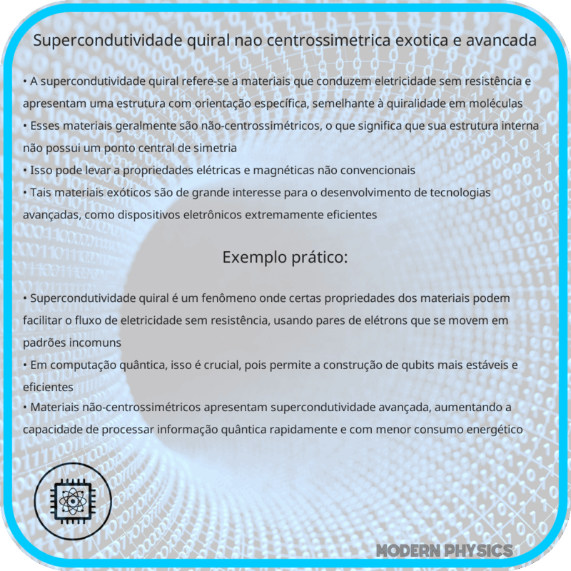 Supercondutividade Quiral | Não-Centrossimétrica, Exótica e Avançada
