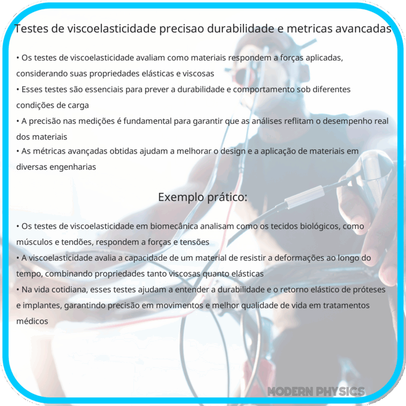 Testes de Viscoelasticidade | Precisão, Durabilidade e Métricas Avançadas